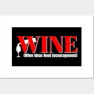 WINE Funny Abbreviation: When Ideas Need Encouragement Posters and Art